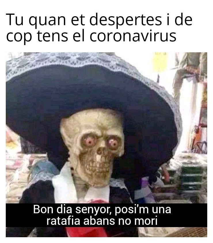 Quan tens el coronavirus