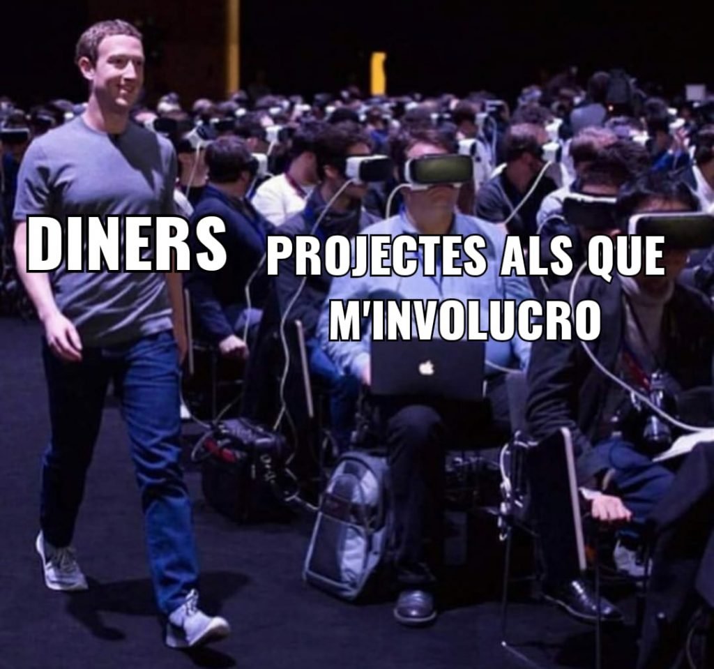 Meme sobre els projectes en que m'involucro i no en veig ni un euro