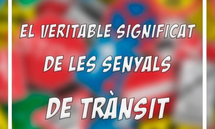 El Veritable Significat de les Senyals de Trànsit